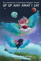 Up Up And Away I Say B08GFTLKQF Book Cover