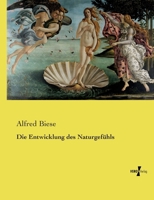 Die Entwicklung des Naturgefühls (German Edition) 3737224730 Book Cover