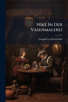 Nike in Der Vasenmalerei 1274017890 Book Cover
