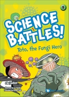 Toto, the Fungi Hero 9811286310 Book Cover