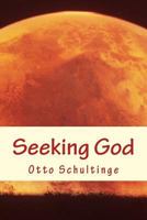 Seeking God 1477518371 Book Cover