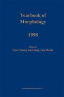Yearbook of Morphology 1998 (YEARBOOK OF MORPHOLOGY Volume 8) 0792360354 Book Cover