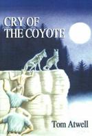 Cry of the Coyote 1588206505 Book Cover