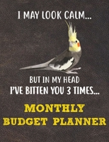 Monthly Budget Planner: Monthly Weekly Daily Budget Planner (Undated - Start Any Time) Bill Tracker Budget Tracker Financial Planner for Cockatiel Parrot Bird Owners and Lovers 1672549841 Book Cover