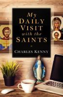 My Daily Visit with the Saints 1622824466 Book Cover