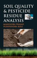 Soil Quality and Pesticide Residue Analysis 9387973174 Book Cover