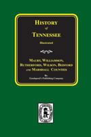 History of Maury, Williamson, Rutherford, Wilson, Bedford, and Marshall Counties, TenNessee. 0893086088 Book Cover