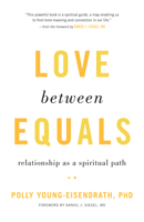 Love between Equals: Relationship as a Spiritual Path 1611804787 Book Cover