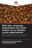 Effet des composés phénoliques de l'huile d'olive sur le diabète sucré expérimental (French Edition) 6207564340 Book Cover