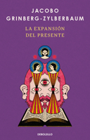 La expansion del presente / The Expansion of the Present (Spanish Edition) 6073871201 Book Cover