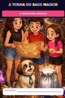 A aventura mágica / TURMA DO SACO MÁGICO (Portuguese Edition) B0HK9VVDJ9 Book Cover
