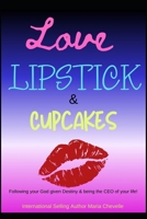 Love, Lipstick, & Cupcakes 1533340226 Book Cover