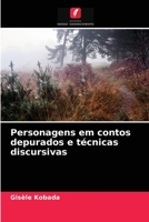 Personagens em contos depurados e t�cnicas discursivas 6204035630 Book Cover