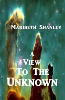 A View to the Unknown 1630663484 Book Cover