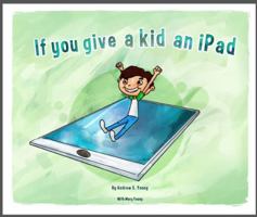 If You Give a Kid an iPad 0989209105 Book Cover