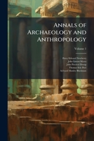 Annals of Archaeology and Anthropology, Volume 1 1147139431 Book Cover