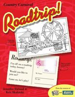 Roadtrip! Country Carnival 1942751532 Book Cover