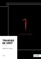 Tranches de Mort (French Edition) B0DQKPVDFQ Book Cover