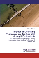 Impact of Chunking Technique on Reading skill of Iraqi EFL Students 6200280630 Book Cover