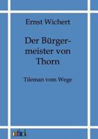 Der B Rgermeister Von Thorn 8026855213 Book Cover