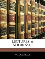 Lectures And Addresses 1340984385 Book Cover