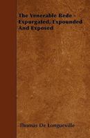 The Venerable Bede Expurgated, Expounded, and Exposed, by the Prig... 1017963533 Book Cover