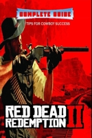RED DEAD REDEMPTION II Complete Guide: Tips and Tricks for cowboy success B0BFV41GDF Book Cover