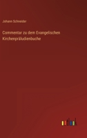 Commentar zu dem Evangelischen Kirchenpräludienbuche 3368229389 Book Cover