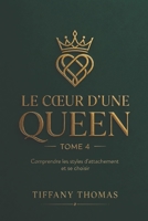 LE COEUR D'UNE QUEEN: CHOISIS - TOI TOUJOURS (L'univers Queen) (French Edition) B0H8PLH9K8 Book Cover