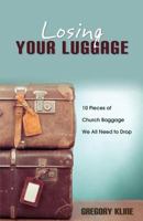 Losing Your Luggage 1486607233 Book Cover