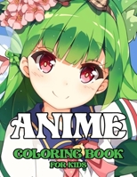 Anime coloring book for kids: Beautiful Japanese anime coloring pages, magnificent designs & drawings for your children null Book Cover