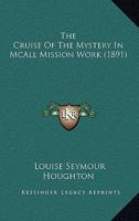 The Cruise Of The Mystery In McAll Mission Work 1104784076 Book Cover