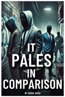 It Pales in Comparison B0F2QVCRK5 Book Cover