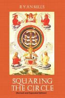 Squaring the Circle (Revised and Expanded Edition) 1480971197 Book Cover