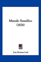 Mundo Sensifico (1876) 1166990141 Book Cover