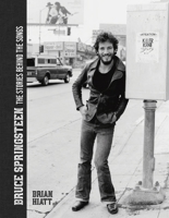 Bruce Springsteen: The Stories Behind the Songs 1419734830 Book Cover