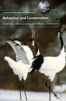 Behaviour and Conservation (Conservation Biology) 0521665396 Book Cover