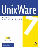 UnixWare 7 System Administration 1578700809 Book Cover