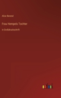 Frau Hempels Tochter: in Großdruckschrift 3368468251 Book Cover