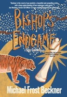 Bishop's Endgame: A Spy Game Novel B0B2TNL7XR Book Cover