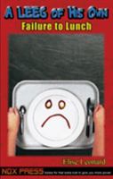 Failure to Lunch - Book 3 of the A LEEG OF HIS OWN series 1935366106 Book Cover