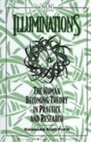 Illuminations: The Human Becoming Theory in Practice and Research (National League for Nursing Series (All Nln Titles) 0763711101 Book Cover