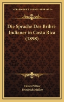 Die Sprache Der Bribri-Indianer in Costa Rica 1168379776 Book Cover