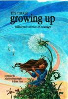 It's Tough Growing Up 0984028110 Book Cover