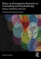 Ethics in Participatory Research on Counselling and Psychotherapy: Justice, Solidarity and Care (Ethics In Action) 1032522615 Book Cover