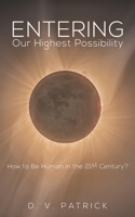Entering Our Highest Possibility 1528993454 Book Cover