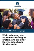 Wahrnehmung der Studienerfahrung im ersten Jahr an einer Hochschule durch Studierende (German Edition) 6208639204 Book Cover