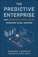 The Predictive Enterprise: How Superhuman Supply Chains Transform Global Business 1394370512 Book Cover