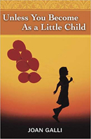 Unless You Become As A Little Child 1591859042 Book Cover