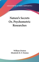 Nature's Secrets or Psychometric Researches 102204785X Book Cover